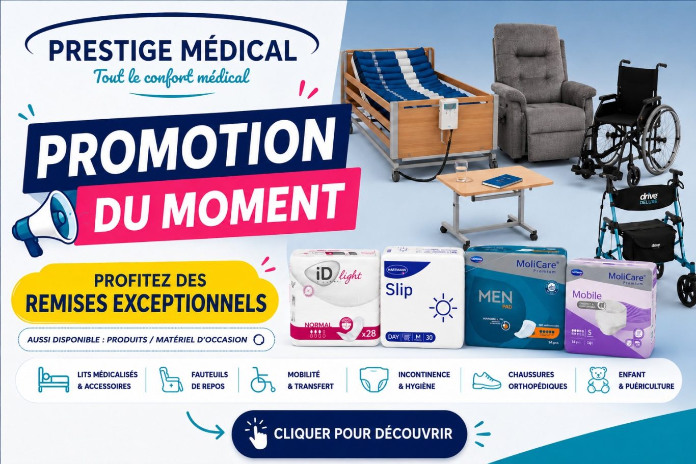 Promotion du moment Promotion de produits médicaux avec des rabais, incluant fauteuils, lits et accessoires.