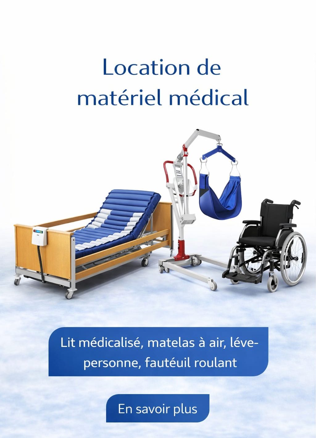 Mobilier médical pour location : lit, fauteuil roulant et matériel de soins.